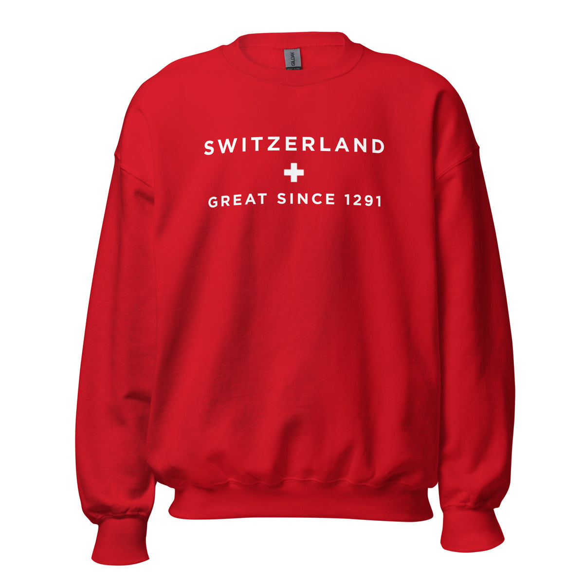 Switzerland Great Since 1291 Sweatshirt